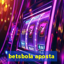 betsbola aposta